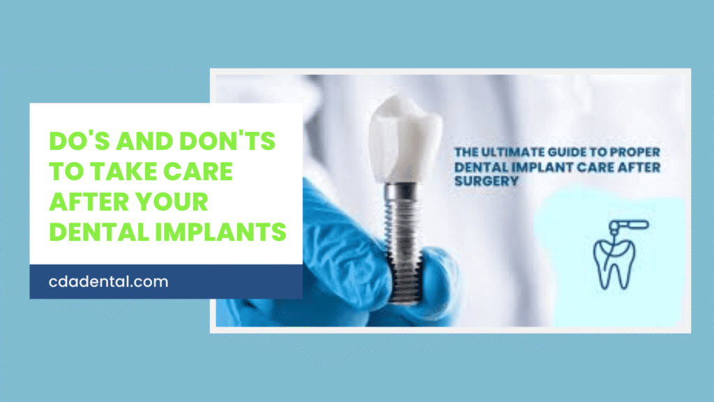 an image with title showing do's and don't for care fter dental implant process